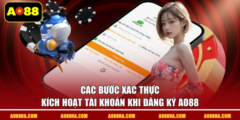 Các bước xác thực kích hoạt tài khoản khi đăng ký AO88