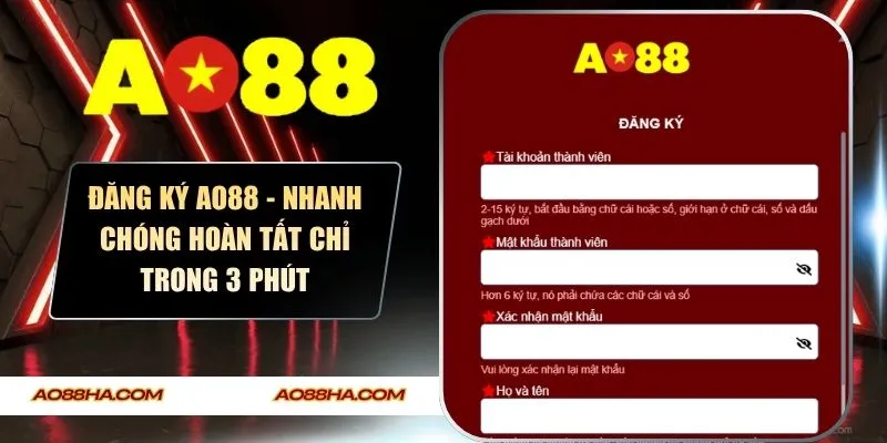 Đăng Ký AO88 - Nhanh Chóng Hoàn Tất Chỉ Trong 3 Phút